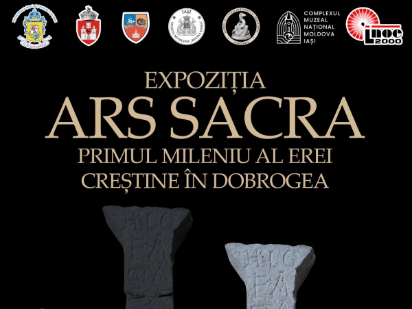 Ars Sacra – Primul mileniu al erei creștine în Dobrogea